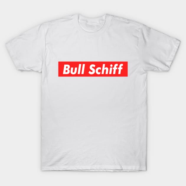 Bull Schiff shirt, Donald Trump 2020 T-Shirt by jonathanptk